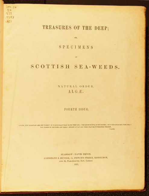 Treasures of the Deep; or, Specimens of Scottish Sea-weeds. Natural Order, Algae. Glasgow: David Bryce, 1851.