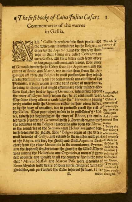 The Eight Bookes of Caius Iulius Caesar: Conteyning His Martiall Exployts in the Realme of Gallia and the Countries Bordering Vpon the Same. Imprinted at London: By Thomas Este, 1590.