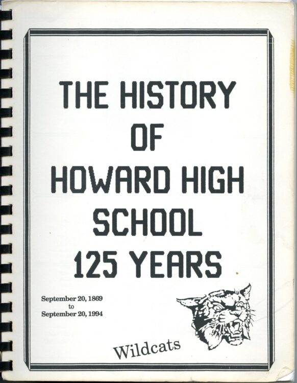 The cover of The History of Howard High School, 125 Years: September 20, 1869 to September 20, 1994.