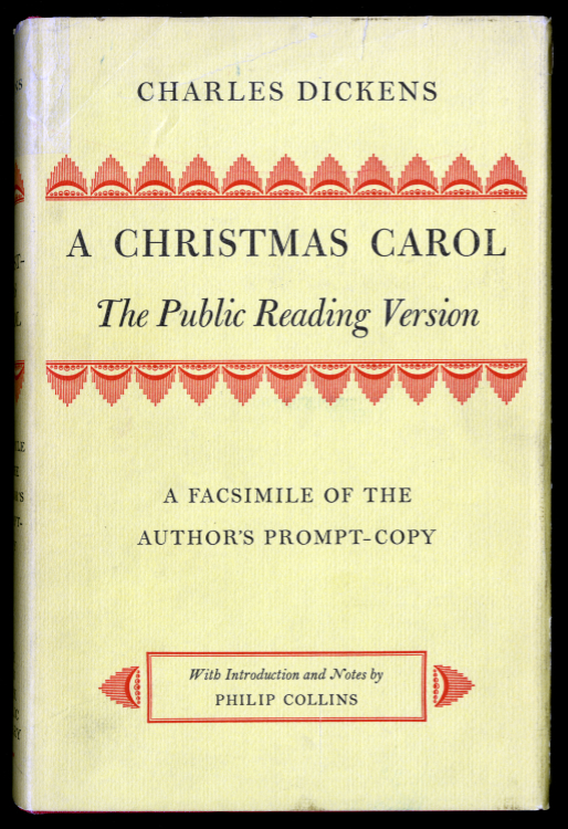 Dickens, Charles. A Christmas Carol: The Public Reading Version: A Facsimile of the Author’s Prompt-Copy. New York: New York Public Library, 1971.