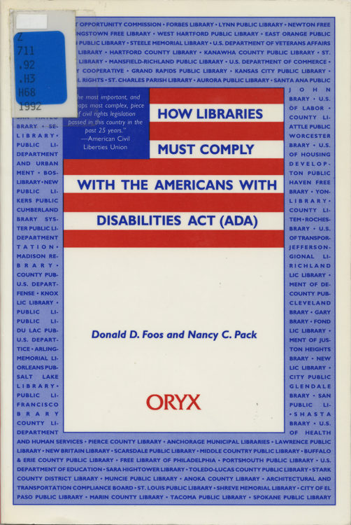 Foos, Donald D., Pack, Nancy C. How libraries must comply with the Americans with Disabilities Act. 1992