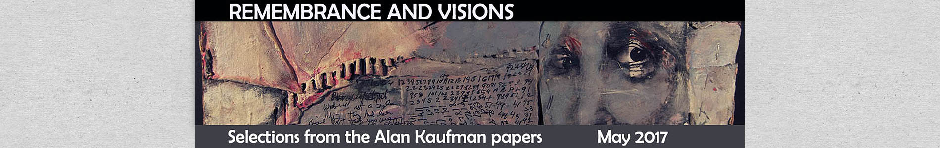 Banner Image for Remembrance and Visions: Selections From The Alan Kaufman Papers