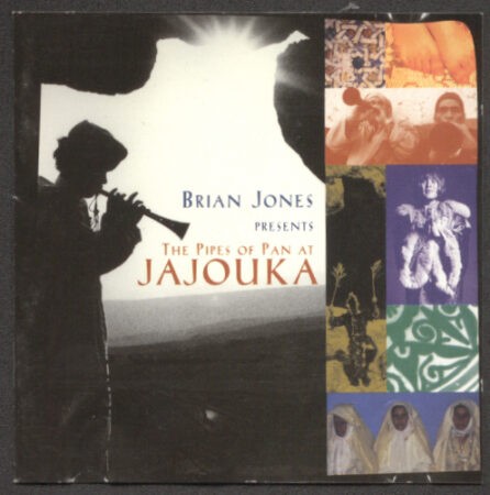 Brian Jones presents the Pipes of Pan at Jajouka compact disc booklet, 1995 Brian Jones presents the Pipes of Pan at Jajouka compact disc booklet, 1995
