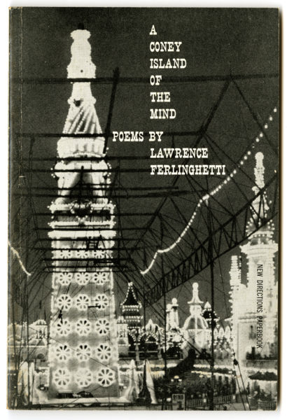 Lawrence Ferlinghetti. A Coney Island of the Mind, 1958.
