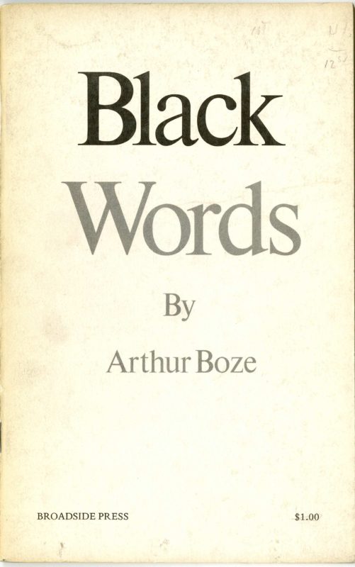 Arthur Bose. Black Words. Detroit: Broadside Press, 1972.
