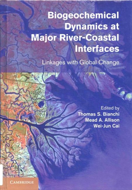 Biogeochemical Dynamics at Major River-coastal Interfaces: Linkages with Global Change