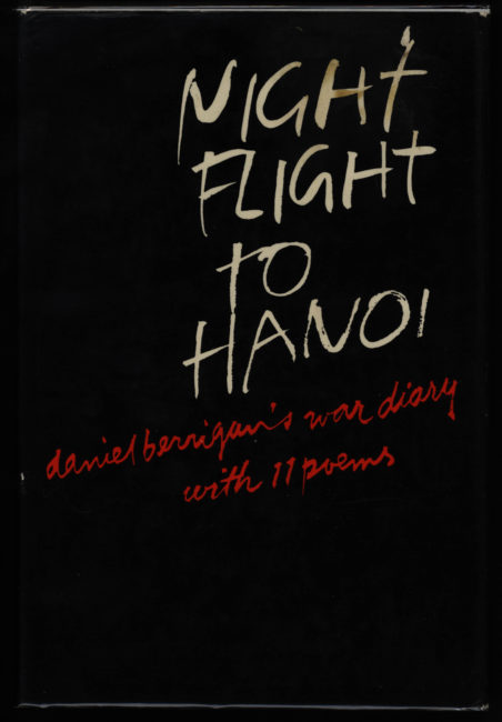 Daniel Berrigan, Night Flight to Hanoi: War Diary with 11 Poems. New York: Macmillan, 1968.