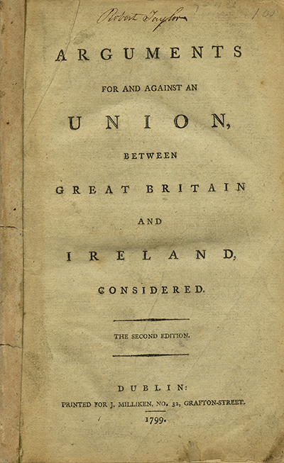 Arguments for and against an union, between Great Britain and Ireland, considered