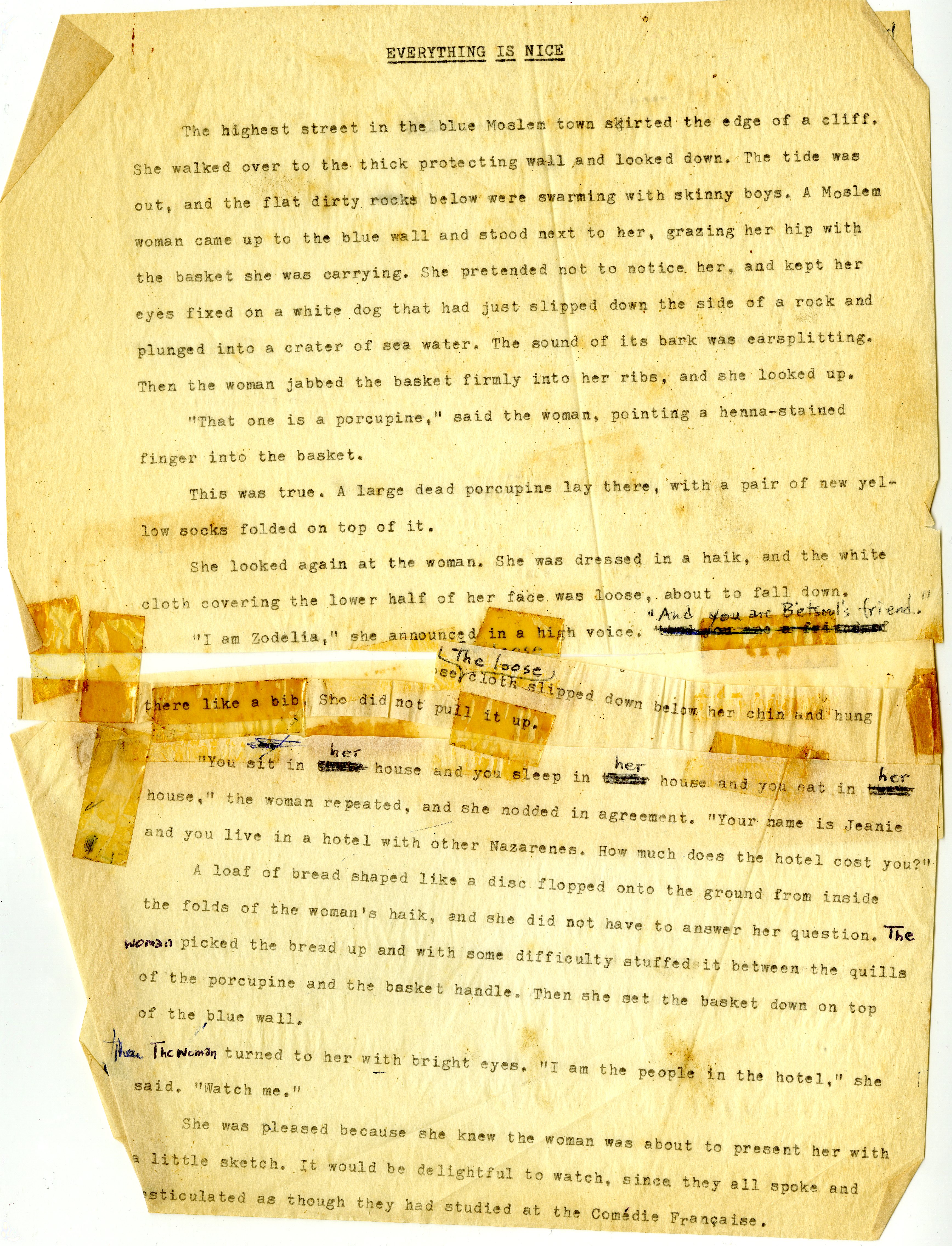 Bowles, Jane. “Everything is nice”: (story) typescript, undated, from the Paul Bowles papers
