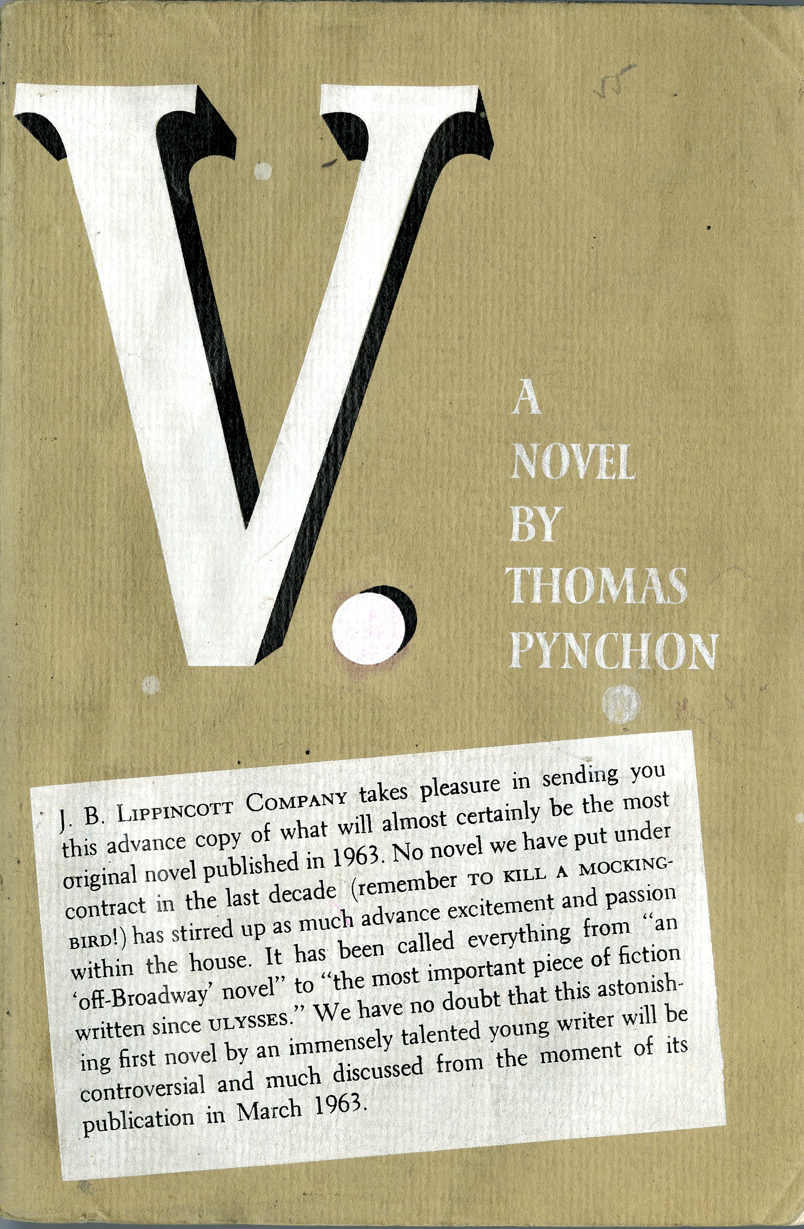 Pynchon, Thomas. V.: a novel. Advance reading copy. Philadelphia: Lippincott, 1963