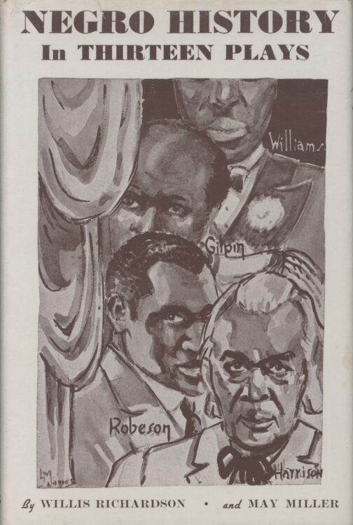Miller, May. Harriet Tubman. In Negro History in Thirteen Plays, edited by Willis Richardson and May Miller. Washington: The Associated Publishers, Inc., 1935. Book cover.