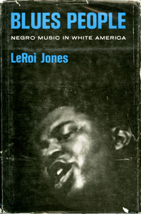 Blues People; Negro Music in White America