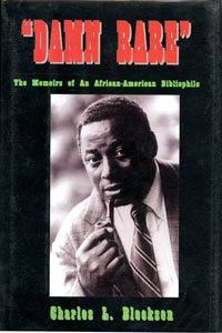 Damn Rare: the Memoirs of an African-American Bibliophile