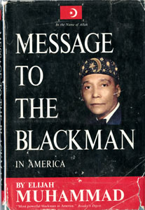 Message to the Blackman in America: Messenger of Allah, leader and teacher to the American So-called Negro