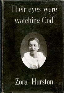 Their Eyes Were Watching God: a novel