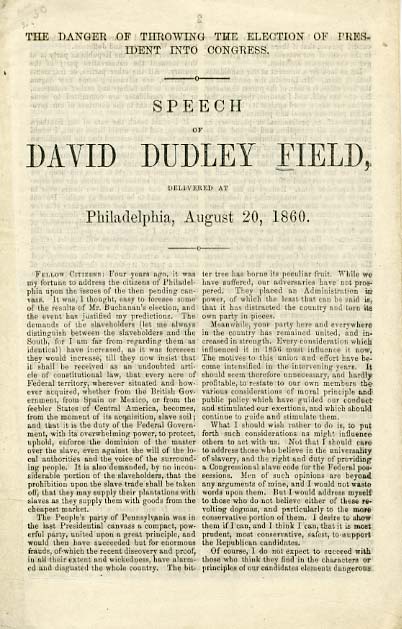 The Danger of Throwing the Election of President into Congress: Speech of David Dudley Field, Delivered at Philadelphia, August 20, 1860