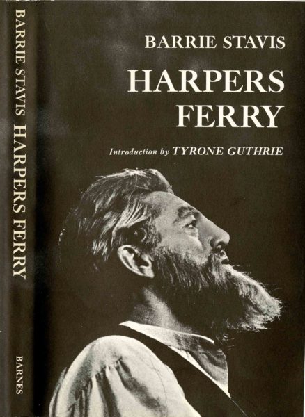 Stavis, Barrie. 1967. Harpers Ferry: a play about John Brown. South Brunswick [N.J.]: A.S. Barnes.