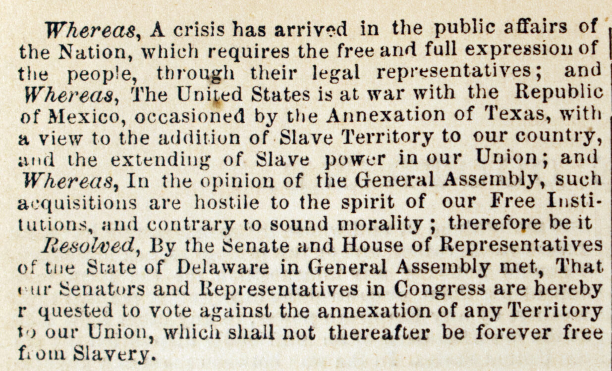 Delaware’s 1847 resolution against extension of slavery in Greeley. A Political text-book for 1860: comprising a brief view of presidential nominations and elections, including all the national platforms ever yet adopted, also, a history of the struggle respecting slavery in the territories, and of the action of Congress as to the freedom of the public lands, with the most notable speeches and letters of Messrs. Lincoln, Douglas, Bell, Cass, Seward, Everett, Breckinridge, H.V. Johnson, Etc., Etc., touching the questions of the day, and returns of all presidential elections since 1836. New York: Tribune Association, 1860.