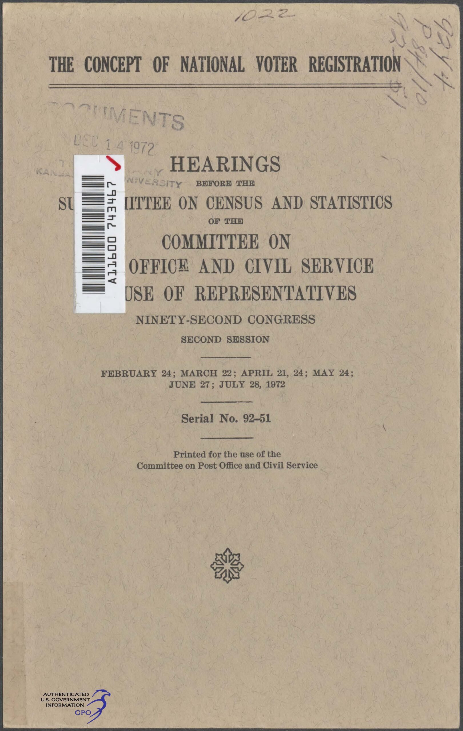 The Concept of National Voter Registration. Hearings, Ninety-Second Congress, Second Session, 1972. Washington: U.S. Govt. Print Off. United States House of Representatives Committee on Post office and Civil Service. Subcommittee on Census and Statistics.