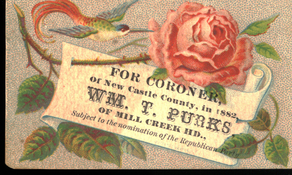 Candidate calling card, William T. Punks for New Castle County Coroner, 1882. MSS 0733, Delaware ephemera collection related to politics, policy, and government.