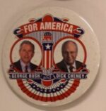 Creator unknown, “For America” George Bush and Dick Chaney political campaign button, 2004, from the Jerome O. Herlihy political campaign ephemera collection