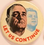Campaign Supplies Company, “Let Us Continue, Lyndon B. Johnson presidential campaign button, 1964, from the Jerome O. Herlihy political campaign ephemera collection