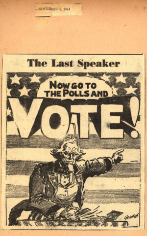 Gale, “The Last Speaker,” November 6, 1944, from the Robert S. Mallouk scrapbooks of World War II cartoons