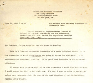 Charles A. Halleck, Nominating speech for Wendell Willkie for the Republican nomination for President of the United States, June 26, 1940, from the Harold Brayman papers