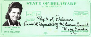 Mary Jornlin for State Treasurer, Mary Jornlin for State Treasurer mailer resembling a check, 1972, from the Robert J. Voshell collection of Delaware political ephemera scrapbooks