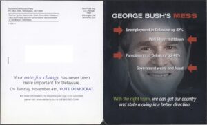 Delaware Democratic Party, Attack Ad against President George Bush’s reelection, 2004, from the University of Delaware ephemera collection related to politics, policy and government