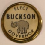 Creator unknown, “Elect [David] Buckson Governor” lapel pin, 1960, from the Jerome O. Herlihy political campaign ephemera collection