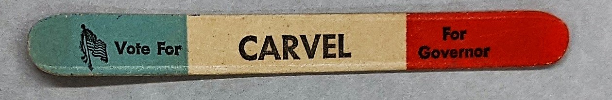 Vote [Elbert] Carvel for Governor nail file, circa 1948-1960