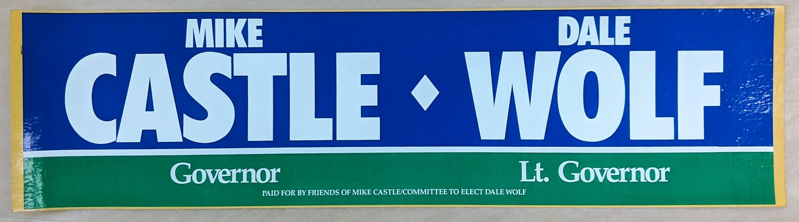 Creator unknown, “Mike Castle and Dick Wolf, Governor and Lt. Governor” bumper sticker, 1988, from the Jerome O. Herlihy political campaign ephemera collection