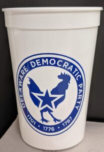 Creator unknown, “Delaware Democratic Party” plastic cup, from the from the University of Delaware ephemera collection related to politics, policy, and government