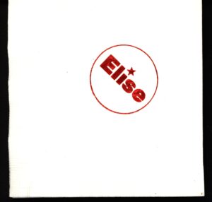 Creator unknown, “Elise [du Pont for Congress]” napkin, 1984, from the Jerome O. Herlihy political campaign ephemera collection
