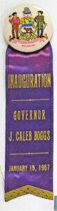 Creator unknown, Inauguration of Governor Caleb Boggs button, January 15, 1957, from the Jerome O. Herlihy political campaign ephemera collection