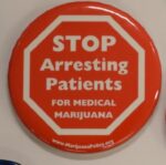 Creator unknown, “Stop Arresting Patients for Medical Marijuana” button, from the Jerome O. Herlihy political campaign ephemera collection