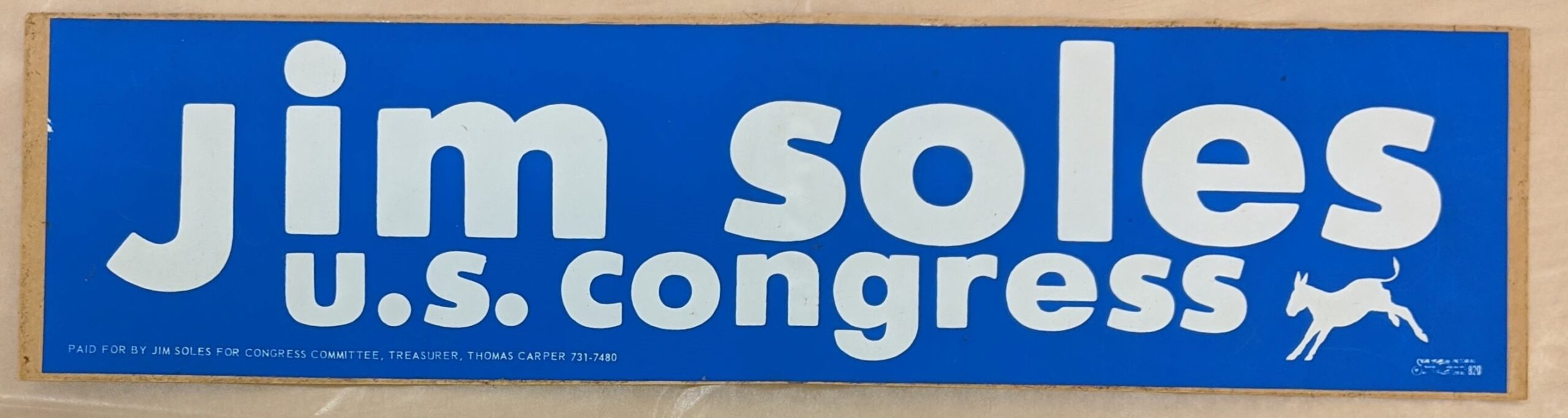 Creator unknown, “Jim Soles, U.S. Congress” bumper sticker, 1974, from the Jerome O. Herlihy political campaign ephemera collection