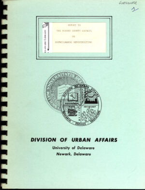 University of Delaware. Division of Urban Affairs. Report to the Sussex County Council on councilmanic redistricting. Newark, Del.: Division of Urban Affairs, University of Delaware, 1972.