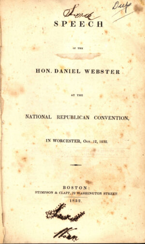 The writings and speeches of Daniel Webster .. . sa public man or