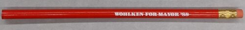 Creator unknown, “[Dian King] Wohlken for Mayor [of Wilmington] ’88” pencil, 1988, from the Jerome O. Herlihy political campaign ephemera collection