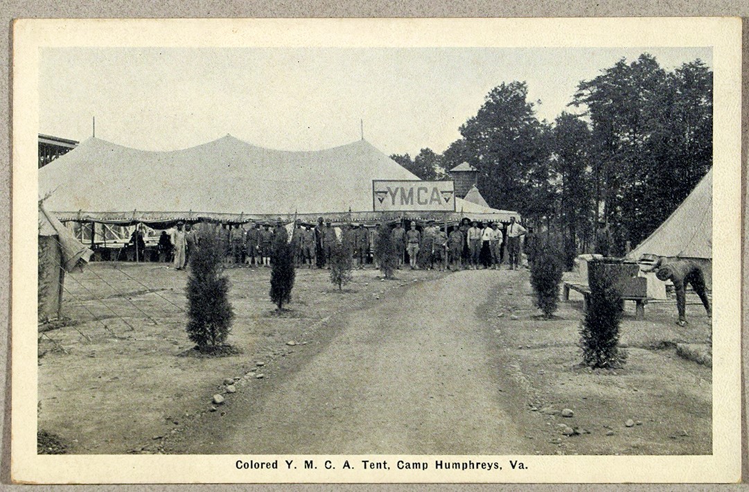 YMCA War Work Council, Washington District. “Colored YMCA Tent Camp, Camp Humphreys, Va.” [postcard], circa 1917. Gregory C. Wilson collection of African-American postcards and trade cards