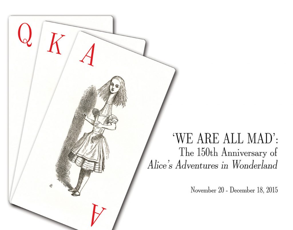 Poster for "We Are All Mad: The 150th Anniversary of Alice's Adventures in Wonderland" featuring an image of Alice on a deck of cards.