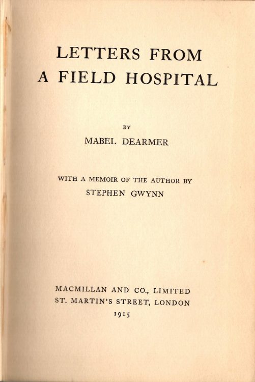 Letters from a field hospital, with a memoir of the author by Stephen Gwynn