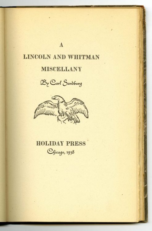 A Lincoln and Whitman Miscellany. Chicago: Holiday Press, 1938.