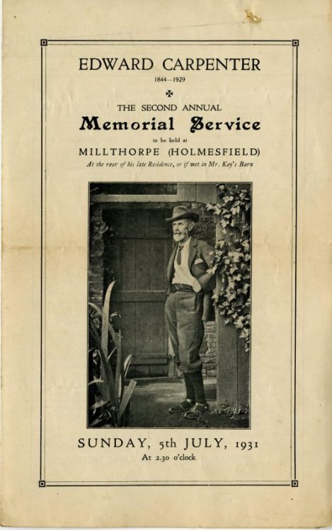 Edward Carpenter (1844-1929) The Second Annual Memorial Service to Be Held at Millthorpe (Holmesfield), Sunday, 5th July, 1931.