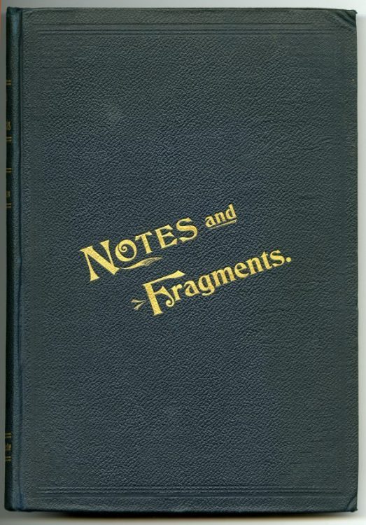 Notes and Fragments. London, Ontario: A. Talbot & Co, 1899.