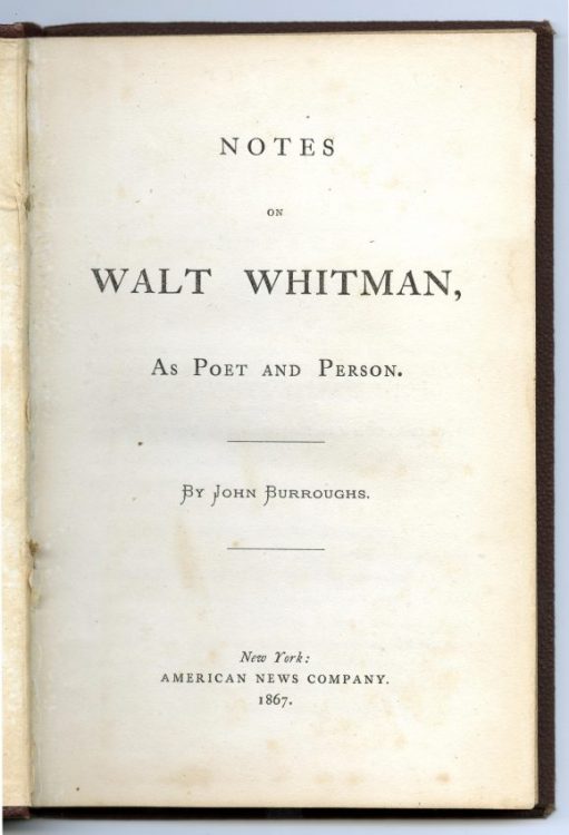 Notes on Walt Whitman, As Poet and Person. New York: American News Co, 1867.