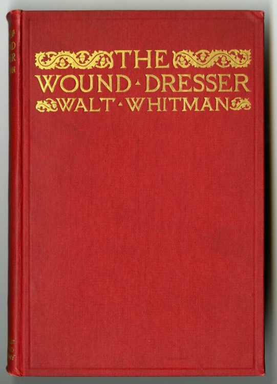 The Wound Dresser; a Series of Letters Written from the Hospitals in Washington during the War of the Rebellion. Boston: Small, Maynard, 1898.