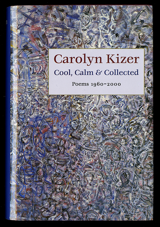 16 – Kizer, Carolyn. Cool, Calm & Collected: Poems, 1960-2000. Port Townsend, Wash.: Copper Canyon Press, 2001.  A copy of Kizer’s obituary from the Boston Globe is laid in X. J. Kennedy’s copy of this collection.